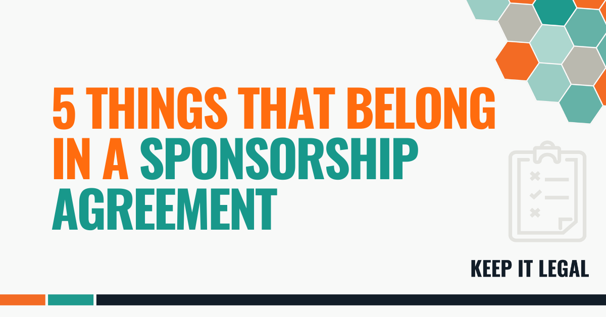 Featured thumbnail for 5 Things That Belong in a Sponsorship Agreement