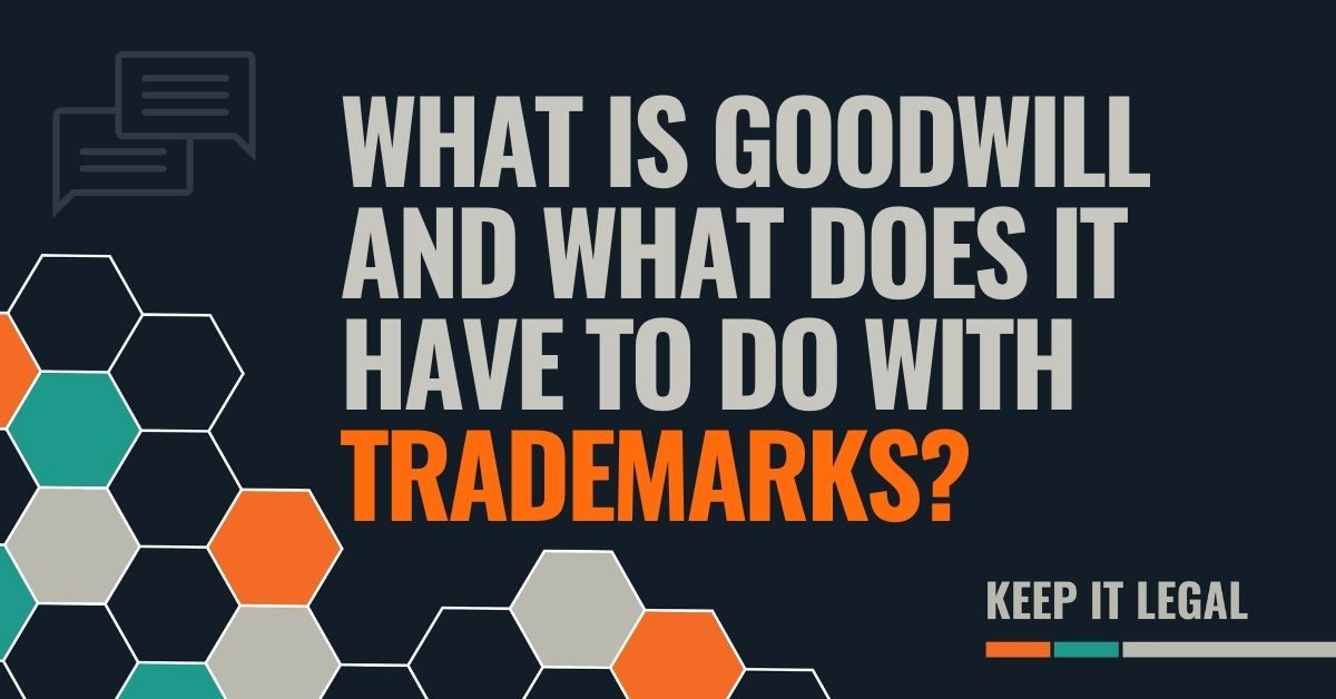 Featured thumbnail for What is Goodwill and What Does It Have to Do With Trademarks?