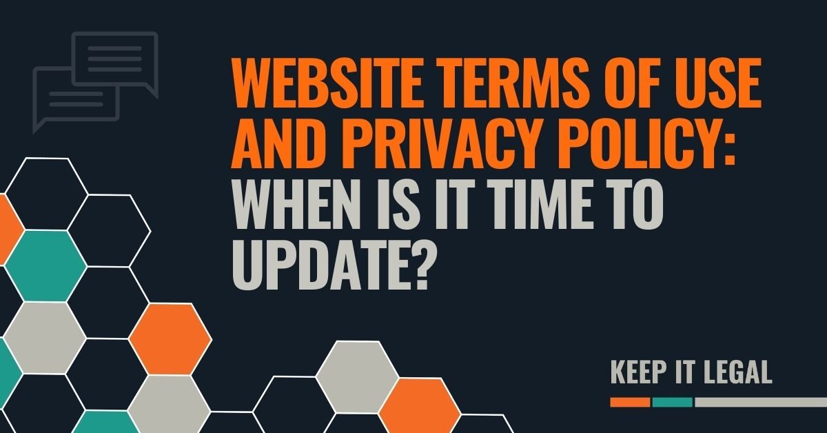 Featured thumbnail for Website Terms of Use and Privacy Policy: When Is It Time to Update?