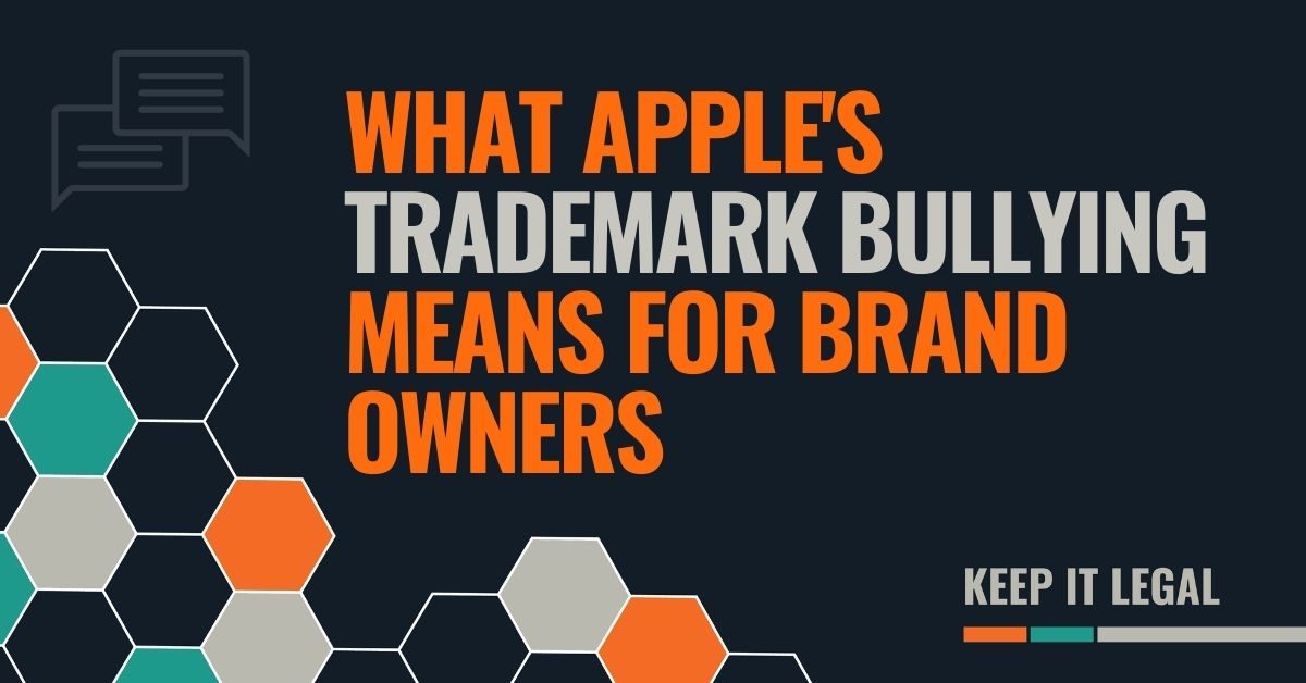 Featured thumbnail for What Apple’s Trademark Bullying Means for Brand Owners