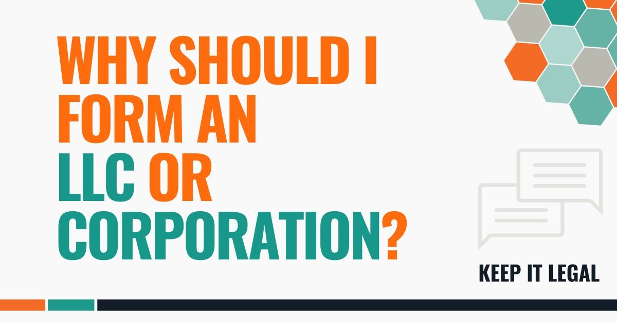 Featured thumbnail for Why Should I Form an LLC or Corporation?
