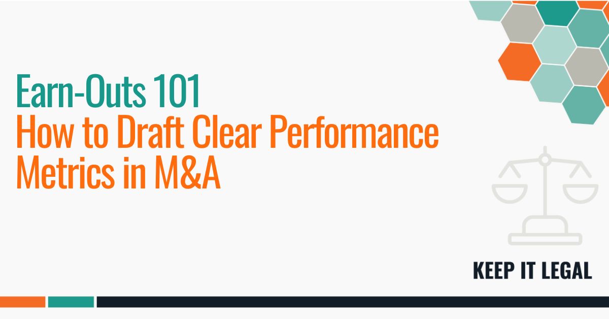 Featured thumbnail for Earn-Outs 101: How to Draft Clear Performance Metrics in M&A